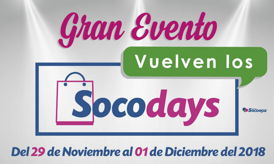 ¡Vuelven los Socodays! Gran evento de 3 días en Comercial Socoepa