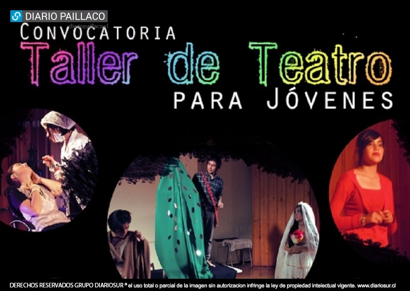 ¡Atención jóvenes de Paillaco! Taller de teatro inicia su convocatoria 2015